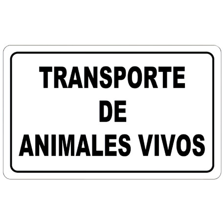 Cartel Transporte Animales Vivos 30x21 cm.