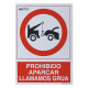 Cartel Prohibido Aparcar Llamamos Grua 30x21