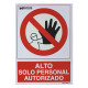 Cartel Alto Acceso Solo Personal Autorizado 30x21